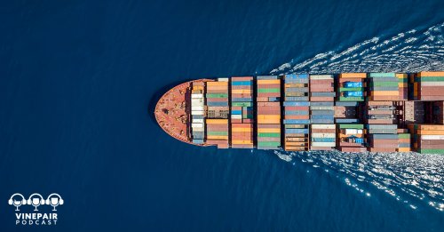 The VinePair Podcast: The Terror (and Opportunity?) of Tariffs