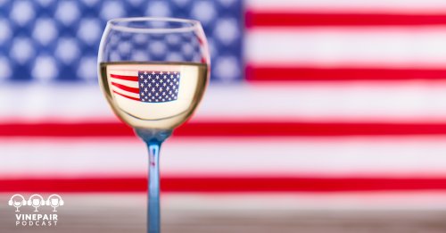 The VinePair Podcast: Is It Criminal for American Restaurants to Not Sell American Wine?