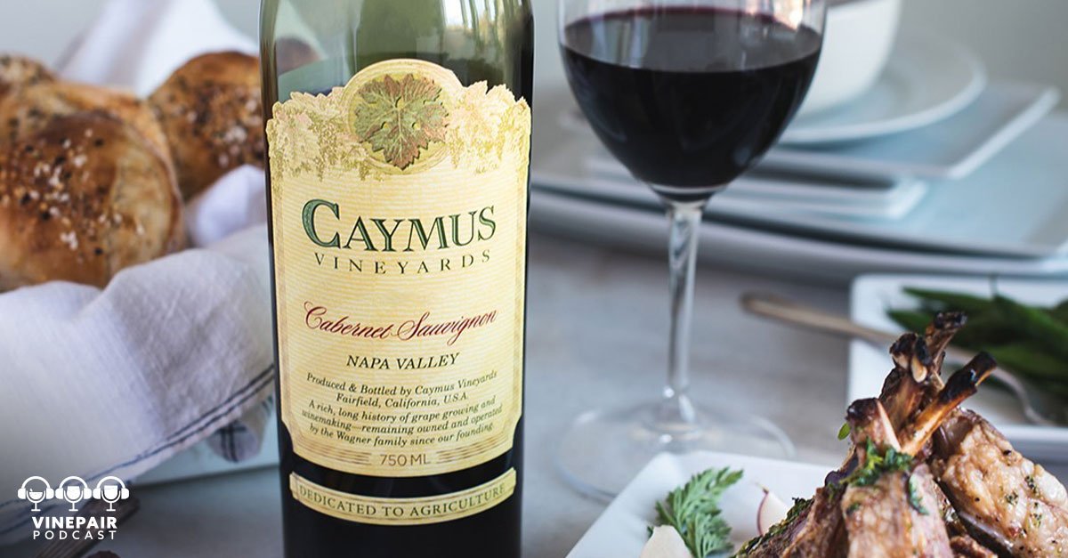 The VinePair Podcast: Why the Wine World Loves to Hate Caymus