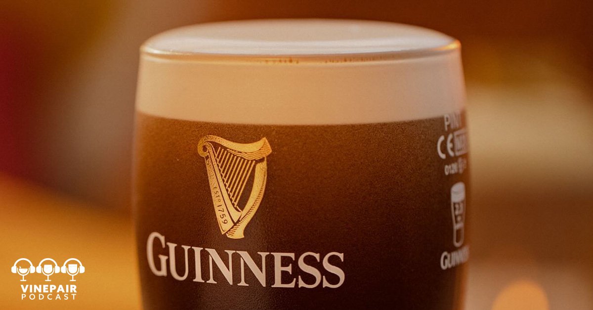 The VinePair Podcast: How Guinness Remains the Coolest Beer on Earth