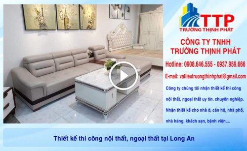 Thiết kế thi công nội thất, ngoại thất tại Long An -