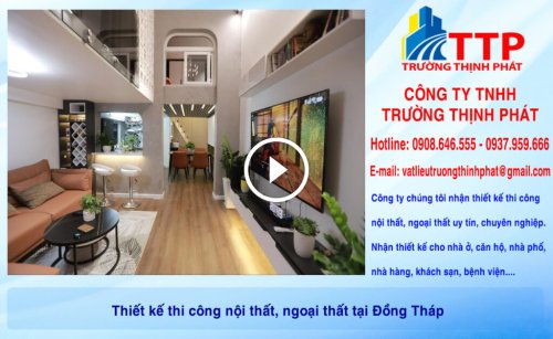 Thiết kế thi công nội thất, ngoại thất tại Đồng Tháp -