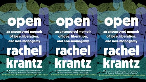 In ‘Open,’ Rachel Krantz Questions Our Quest for ‘The One’