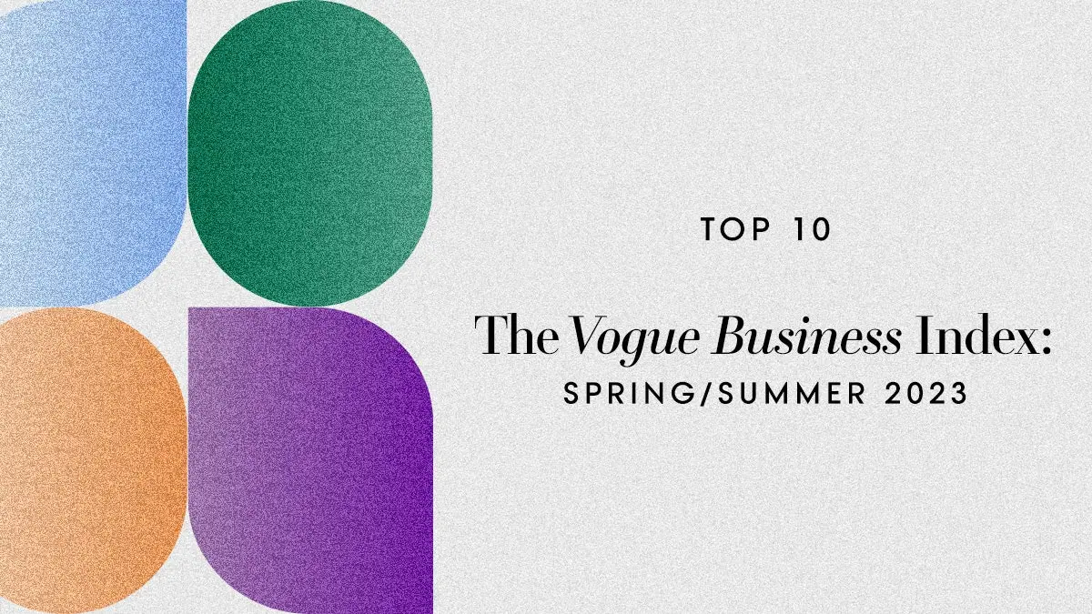 Vogue Business Index: Louis Vuitton takes the lead from Chanel on