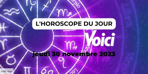 Horoscope du jeudi 30 novembre 2023 : gros coup de blues et et crise existentielle pour ces signes astrolo...
