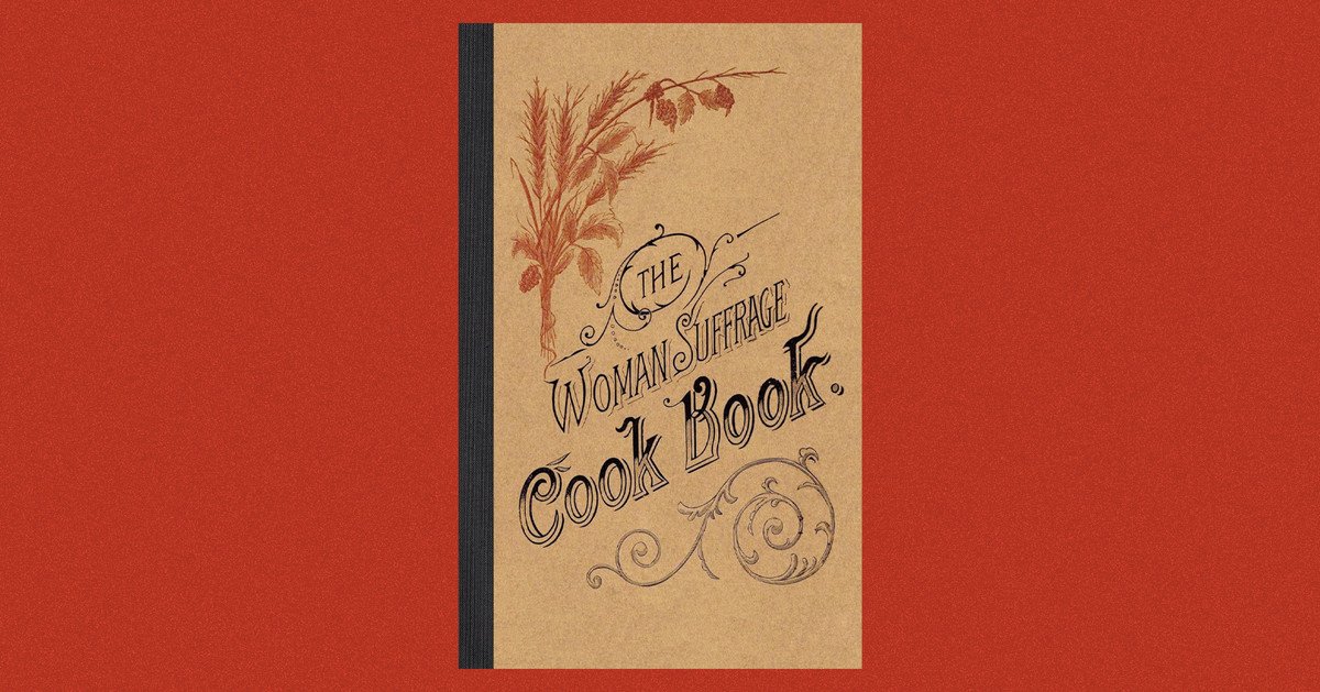 How Women Used Cookbooks to Fight for Their Right to Vote