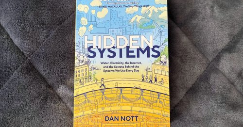 Hidden Systems is the book I’ll use to teach my kids how the internet works