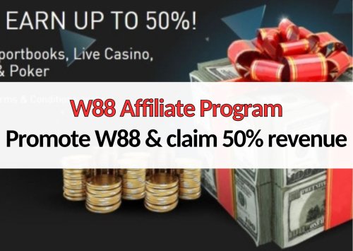 W88 Affiliate Program 2024 - Promote W88 & claim 50% revenue