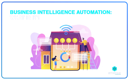 Business Intelligence Automation: What Is It?