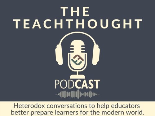 The TeachThought Podcast Ep. 335 John Hattie | Visible Learning: The Sequel - ThoughtStretchers Education