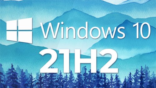 Microsoft pusht Windows 10 Version 21H2 verstärkt zu 20H2-Usern