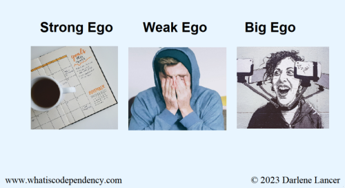 Difference between a Strong Ego, Weak Ego, and Big Ego