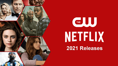 The CW Shows Coming to Netflix in 2021 Flipboard The CW Shows Coming to Netflix in 2021 Flipboard