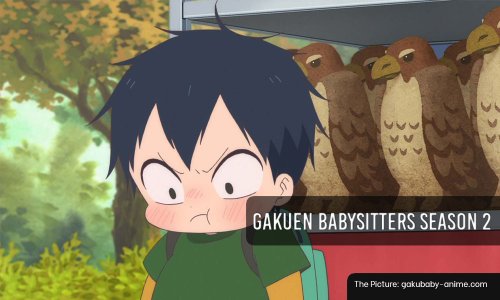 Gakuen Babysitters Season 2 Release Date, Renewal Status