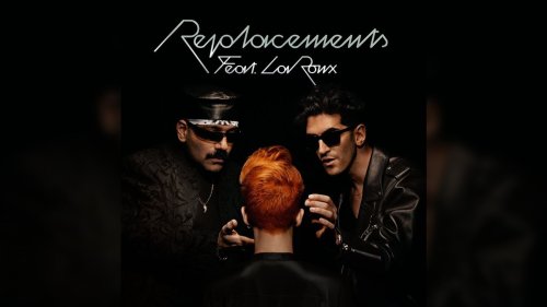 Chromeo – Replacements