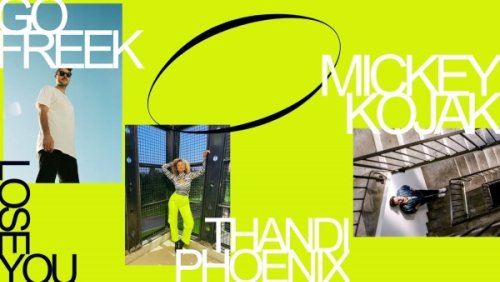 Go Freek & Mickey Kojak & Thandi Phoenix – Lose You