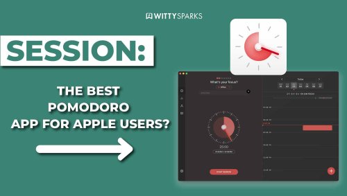 Boost Productivity with Session: The Ultimate Pomodoro App