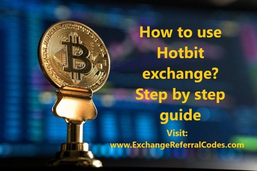 How to use Hotbit exchange? Step by step guide