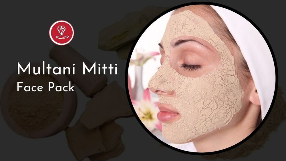 benefits of multani mitti for face