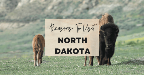 Reasons to visit North Dakota at least once in your lifetime