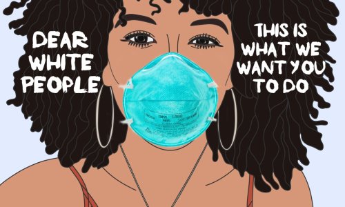 Dear White People, This is What We Want You to Do