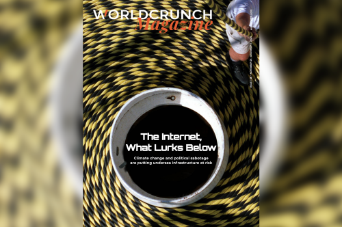 Worldcrunch Magazine #108— The Internet, What Lurks Below