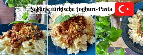 Pasta mal türkisch: Rezept für scharfe türkische Joghurt-Pasta