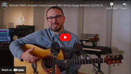 How String Gauge Impacts the Sound and Playability of Your Acoustic Guitar | Acoustic Guitar