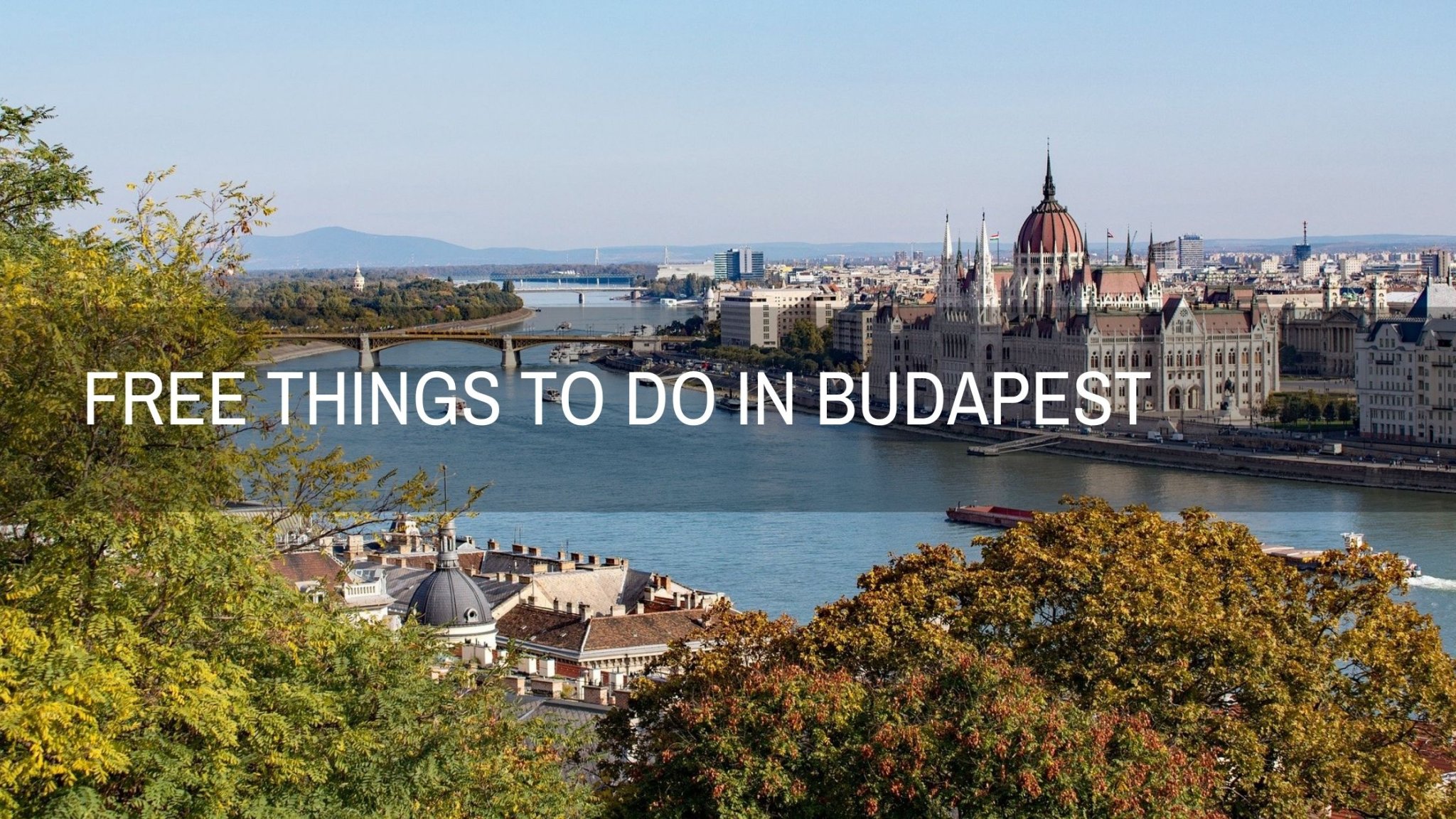 FREE Things to Do in Budapest | Looknwalk