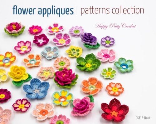 Crochet Flower Pattern Collection from Happy Patty Crochet - crochet envy