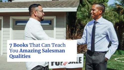 7 Books That Can Teach You Amazing Salesman Qualities