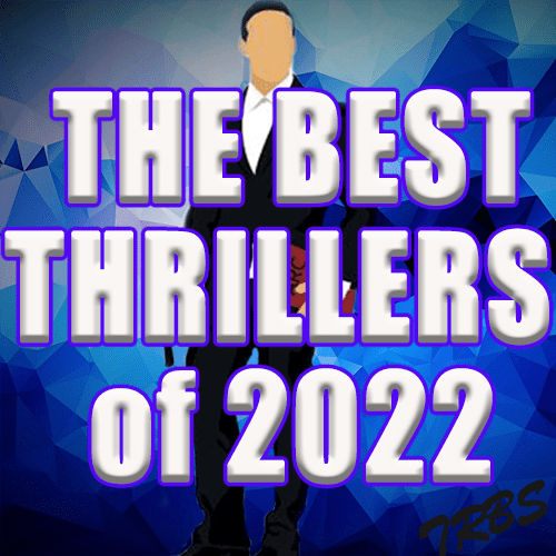 The Real Book Spy's Best Thrillers of 2022