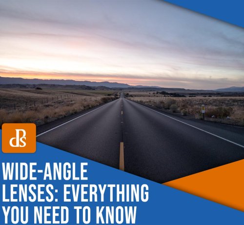 Wide-Angle Lenses: Everything You Need to Know (+ Tips)
