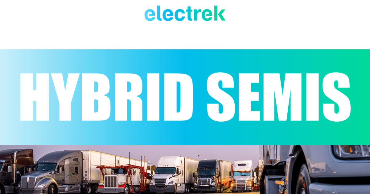 The messy middle, hybrid semis, and century old tech comes to trucking