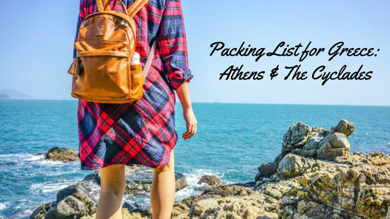 Packing List for Greece: Athens & The Cyclades | LooknWalk Greece