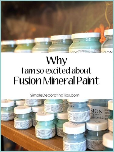 Why Fusion Mineral Paint? - SIMPLE DECORATING TIPS