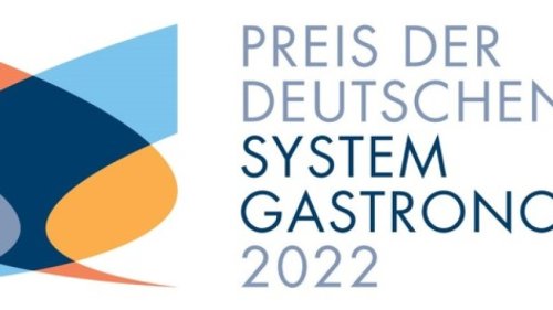 Preis der Deutschen Systemgastronomie 2022: Ausschreibung und Anmeldung ab jetzt!