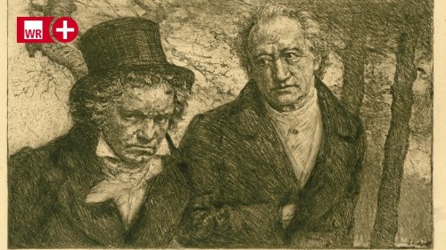 Goethe und Beethoven: Aufs Bewundern folgte das Wundern