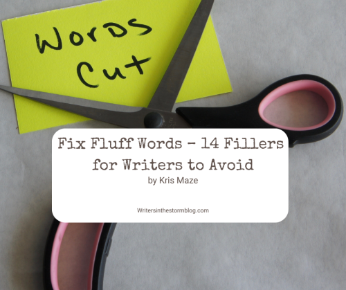 Fix Fluff Words – 14 Fillers for Writers to Avoid |