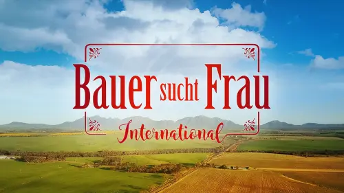 "Bauer sucht Frau International": Start Kandidaten der 7. Staffel bekannt