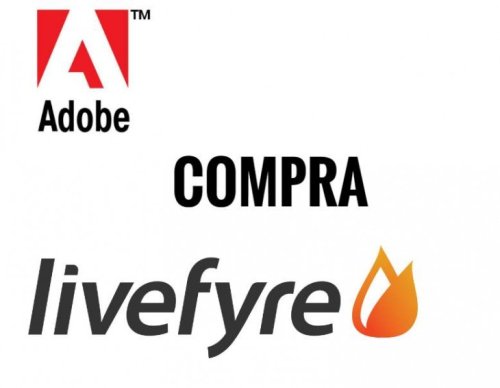 Adobe compra Livefyre, la plataforma de comentarios y contenido