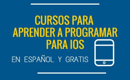 Varios cursos gratuitos en español para programar para iPhone y iPad