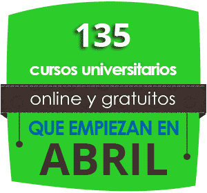 135 cursos universitarios, online y gratuitos que inician en Abril
