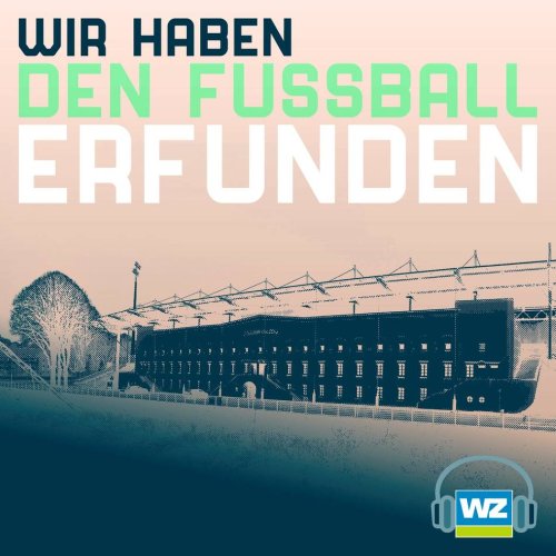 Podcast „Wir haben den Fußball erfunden“: Wie klein werden die Brötchen, Wuppertaler SV?