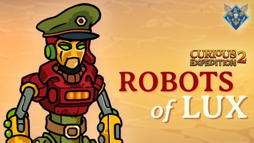 SteamWorld Universe and Curious Expedition 2 Merge with Robots of Lux DLC
