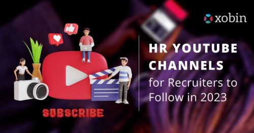 Top 15 HR YouTube Channels for Recruiters to Follow in 2023