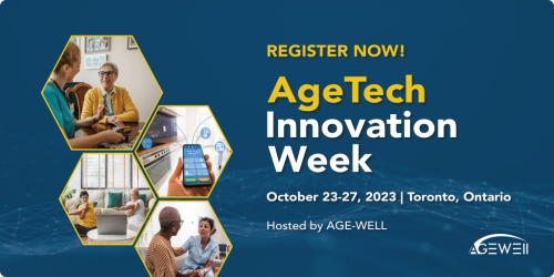 Registration opens for AgeTech Innovation Week, October 23-27, 2023 in Toronto