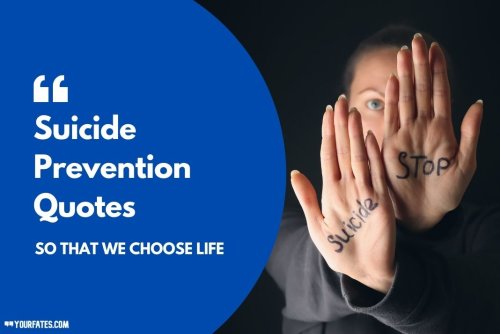 80 Suicide Prevention Quotes So That We Choose Life