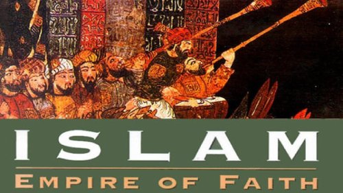 Islam, Empire of Faith
