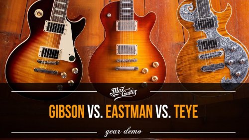 A singlecut comparison! GIBSON Les Paul vs. EASTMAN SB59 vs. TEYE Fox!